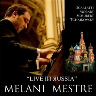 Melani Mestre Live in Russia by Melani Mestre