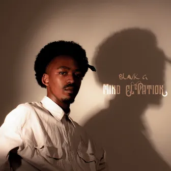 Mind Elevation : Mixtape by BLAVK G