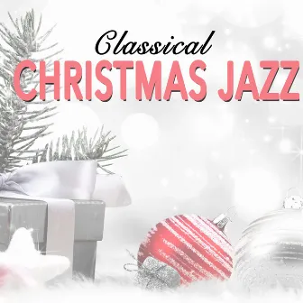 Classical Christmas Jazz by Jazz Music Collection