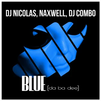 Blue (Da Ba Dee) by DJ Combo