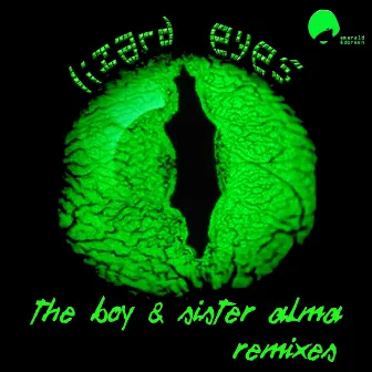 Lizard Eyes by The Boy