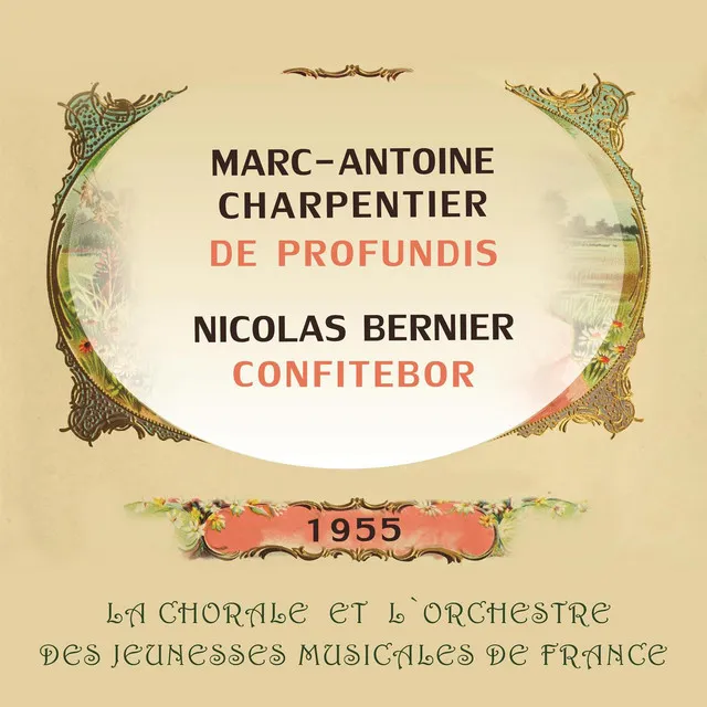 Marc-Antoine Charpentier / Nicolas Bernier: De Profundis / Confitebor