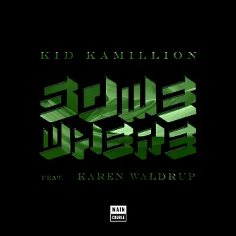 Somewhere (feat. Karen Waldrup) by Kid Kamillion