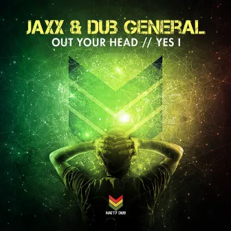 Out Your Head / Yes I by Dub General