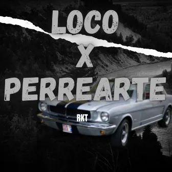 Loco x Perrearte by Dj Gaby