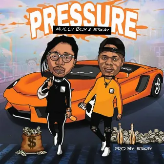 Pressure by Mully Boy