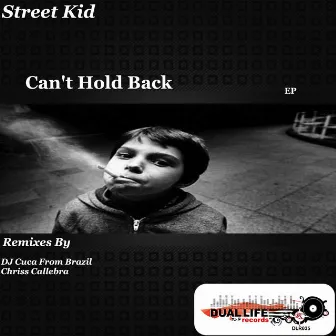 Can't Hold Back by Street Kid