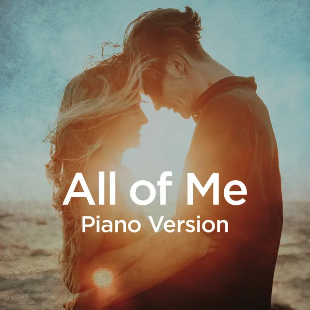 All of Me (Piano Version)