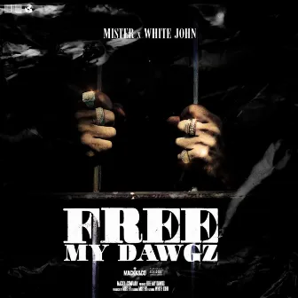 Free My Dawgz by White John