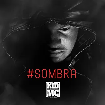 Sombra by Kid MC