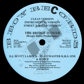 The Bridge Is Over / A Word from Our Sponsor by Boogie Down Productions