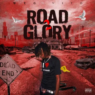 Road 2 Glory by WTG Vito