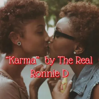 Karma by The Real Ronnie D