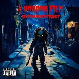 A Horror Film On Terror Street by Lil Milez