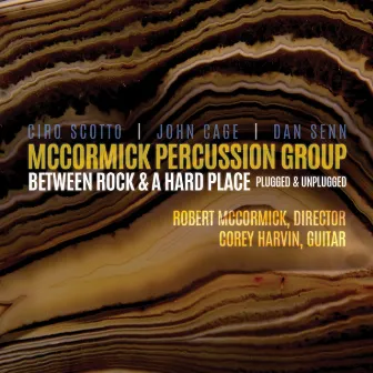 Between Rock & A Hard Place by McCormick Percussion Group