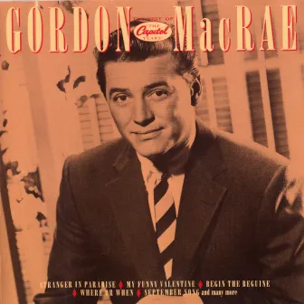 The Capitol Years (Best Of) by Gordon MacRae