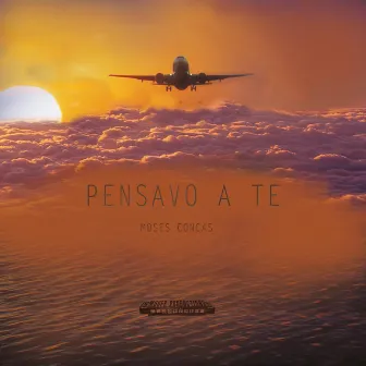 Pensavo a Te by Moses Concas