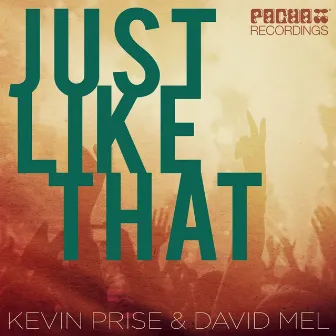 Just Like That by Kevin Prise