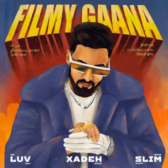 Filmy Gaana by Xadeh Shah