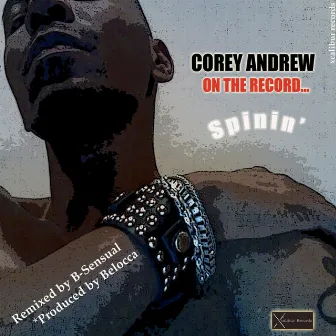 On the Record (Spinin') by Corey Andrew