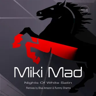 Nights of White Satin by Miki Mad