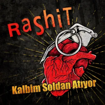 Kalbim Soldan Atıyor by Rashit