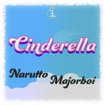 Cinderella by Majorboi