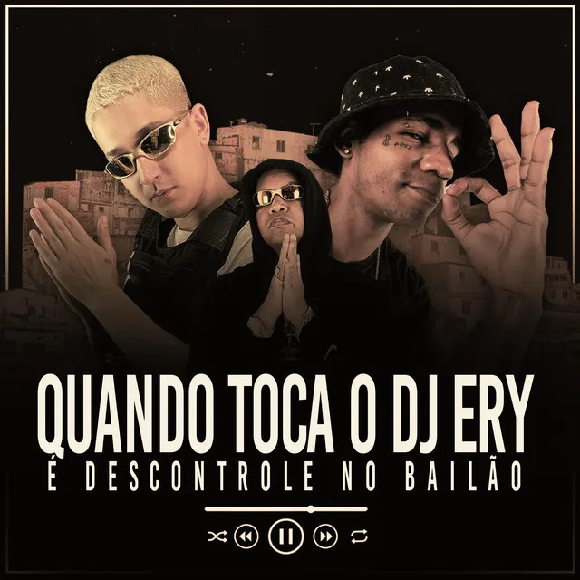 Quando Toca o Dj Ery É Descontrole no Bailão