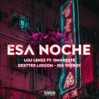 Esa Noche by Lou Lenzz