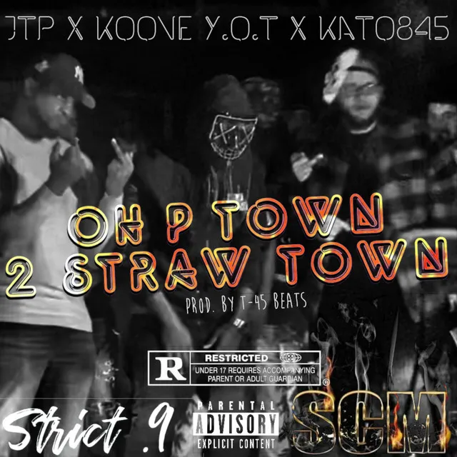 Oh P Town 2 Straw Town