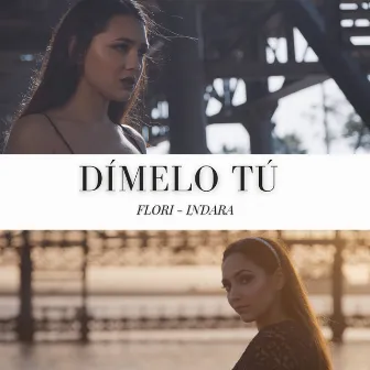 Dímelo Tú by Flori