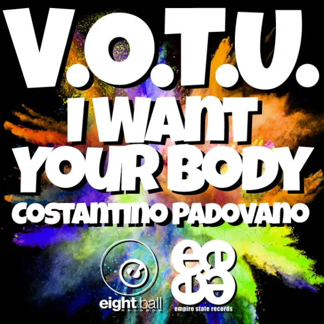 I Want Your Body - V.O.T.U. Mix