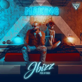 Making Love by Jbizz