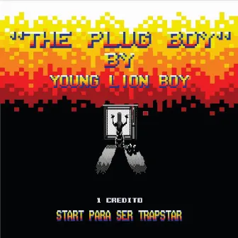 The Plug Boy by Young Lion Boy