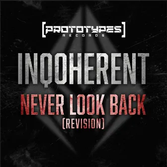 Never Look Back by Inqoherent