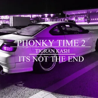 Phonky Time 2 by TIGRAN KA$H