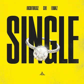 Single (feat. CHO & Equalz) by Architrackz