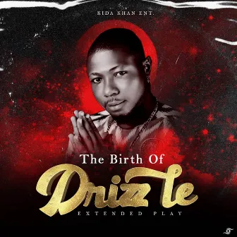 The Birth Of Drizzle by Drizzle