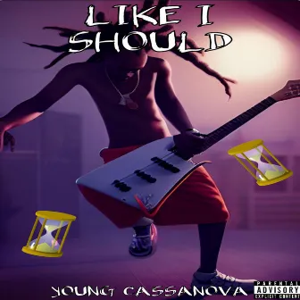 Like I Should by Young Cassanova