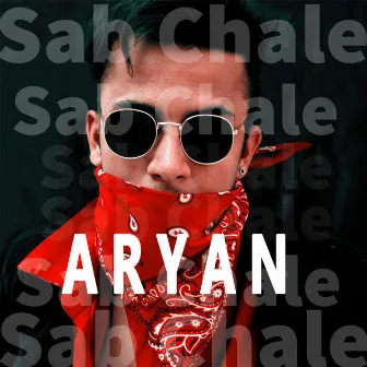 Sab Chale by Aryan