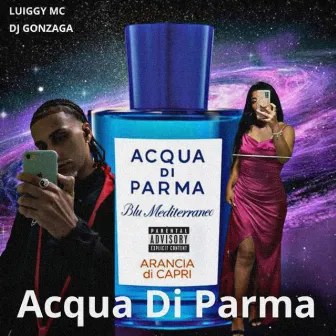 ACQUA DI PARMA by LUIGGY MC