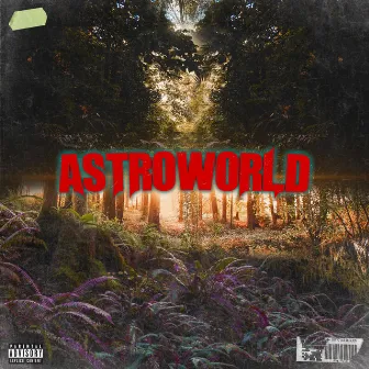 Astroworld by T-Shaina