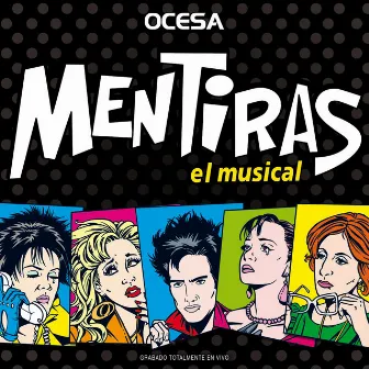 Mentiras OST by Mentiras El Musical