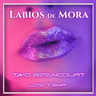 Labios De Mora by Low T3mp