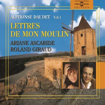 Les lettres de mon moulin, Vol.1 by Roland Giraud