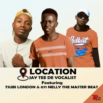 Location by JayTee The Vocalist