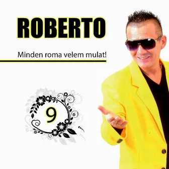 Minden Roma Velem Mulat by Roberto