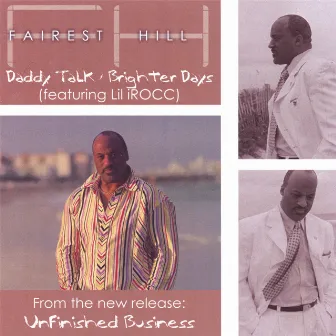 Daddy Talk/Brighter Days by Fairest Hill