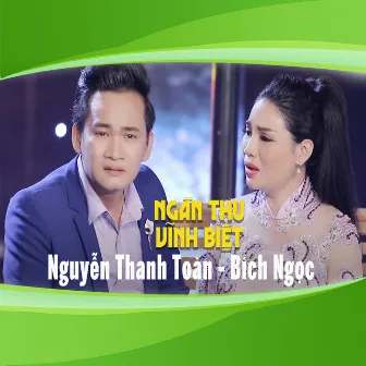 Ngàn Thu Vĩnh Biệt by Bích Ngọc