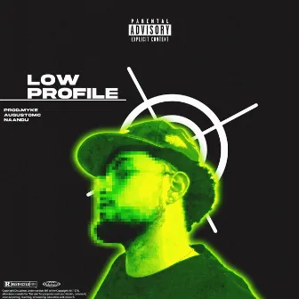 Low Profile by AUGUST0 MC